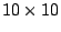 $ 10 \times 10$
