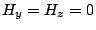 $ H_y=H_z=0$