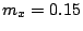 $ m_x=0.15$