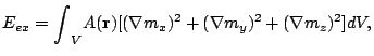 $\displaystyle E_{ex}={\int}_V A(\mathbf{r})[(\nabla m_x)^2+(\nabla m_y)^2+(\nabla
 m_z)^2]dV,$