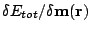$ \delta E_{tot}/\delta\mathbf{m(r)}$