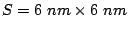 $ S=6 nm \times 6 nm$