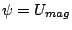 $ \psi=U_{mag}$
