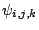 $ \psi_{i,j,k}$
