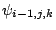 $ \psi_{i-1,j,k}$