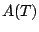 $ A(T)$