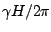 $ \gamma H/2\pi$
