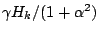 $ \gamma
H_k/(1+\alpha^2)$