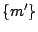 $ \{m'\}$