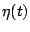 $ \eta(t)$