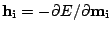 $ \mathbf{h_i}=-\partial
E/\partial \mathbf{m_i}$