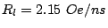 $ R_l=2.15 Oe/ns$