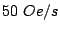 $ 50 Oe/s$