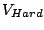 $ V_{Hard}$
