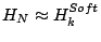 $ H_N \approx H_k^{Soft}$