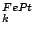 $ _{k}^{FePt}$