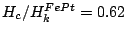 $ H_c/H_k^{FePt}=0.62$