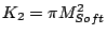 $ K_2=\pi M_{Soft}^2$