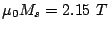 $ \mu_0 M_s=2.15 T$