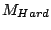 $ M_{Hard}$