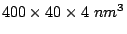 $ 400\times 40\times 4 nm^3$