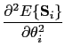 $\displaystyle \frac{\partial^{2}E\{\mathbf{S}_{i}\}}{\partial\theta_{i}^{2}}$