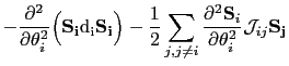 $\displaystyle -\frac{\partial^{2}}{\partial\theta_{i}^{2}}\Bigl( \mathbf{S_{i}}...
...artial^{2}\mathbf{S}_{i}}{\partial\theta_{i}^{2}}\mathcal{J}_{ij}\mathbf{S_{j}}$