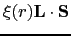 $\displaystyle \xi(r) \mathbf{L}\cdot \mathbf{S}$