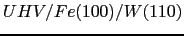 $ UHV/Fe(100)/W(110)$