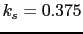 $ k_s = 0.375$