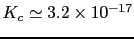 $ K_{c}\simeq3.2\times10^{-17}$