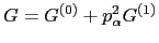 $ G=G^{(0)}+p_{\alpha}^{2}G^{(1)}$