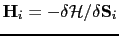 $ \mathbf{H}_i=-\delta \mathcal{H}/\delta
\mathbf{S}_i$