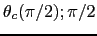 $ \theta_c(\pi/2);\pi/2$