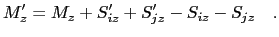 $\displaystyle M_z'= M_z + S_{iz}' + S_{jz}' - S_{iz} - S_{jz} \quad.$