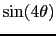 $ \sin(4\theta)$