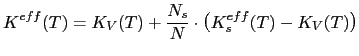 $\displaystyle K^{eff}(T)=K_{V} (T)+\frac{N_{s}}{N}\cdot\bigl(K_{s}^{eff}(T)-K_{V}(T)\bigr)$