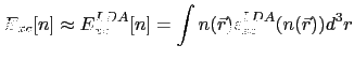 $\displaystyle E_{xc}[n]\approx E_{xc}^{LDA}[n]=\int n(\vec{r})\epsilon_{xc}^{LDA}(n(\vec{r}))d^{3}r$