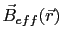 $ \vec{B}_{eff}(\vec{r})$