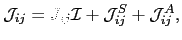 $\displaystyle \mathcal{J}_{ij}=J_{ij}\mathcal{I}+\mathcal{J}_{ij}^{S}+\mathcal{J}_{ij}^{A},$