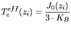 $\displaystyle T^{eff}_{c}(z_{i})=\frac{J_{0}(z_{i})}{3\cdot K_{B}}$