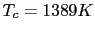 $ T_{c}=1389K$