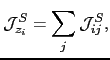 $\displaystyle \mathcal{J}_{z_{i}}^{S}=\sum_{j}\mathcal{J}_{ij}^{S},$