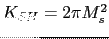 $ K_{SH}=2\pi M_{s}^2$