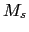 $ M_{s}$